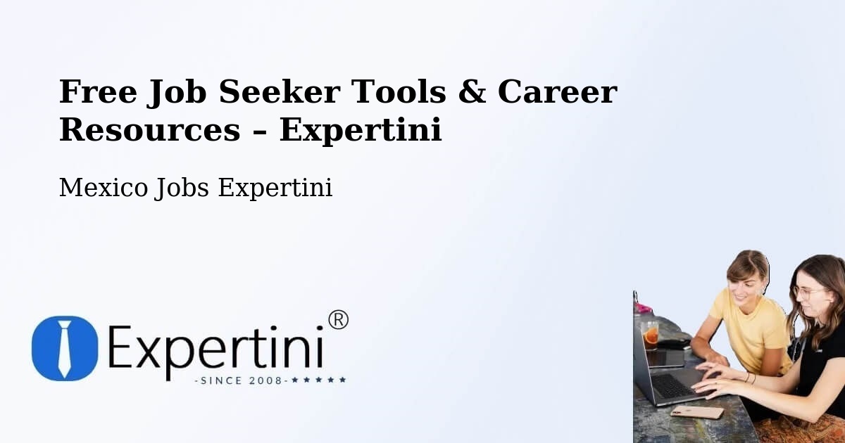 Free Job Seeker Tools & Career Resources – Peñuelas - Peñuelas, Mexico Jobs Expertini