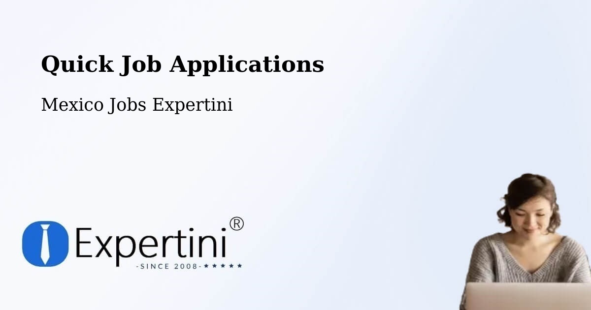 Quick Apply Feature – Peñuelas - Mexico Jobs Expertini