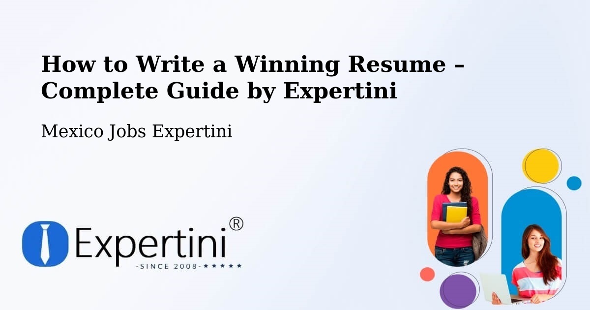 Resume Writing Guide for Job Seekers – Peñuelas - Peñuelas, Mexico Jobs Expertini